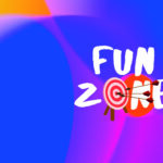 FUN ZONE